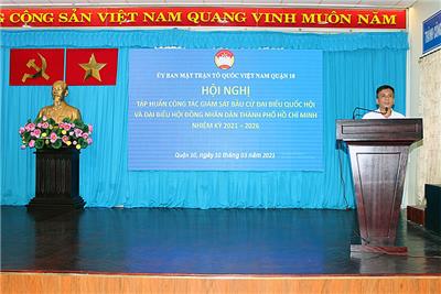 Image: Ban Thường trực UBMTTQ Việt Nam Quận 10 tổ chức tập huấn công tác giám sát bầu cử đại biểu Quốc hội khóa XV và đại biểu HĐND các cấp nhiệm kỳ 2021 – 2026
